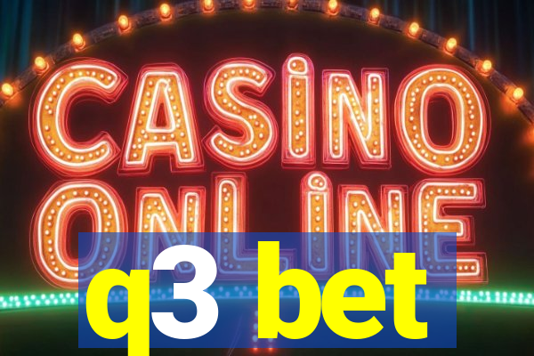 q3 bet